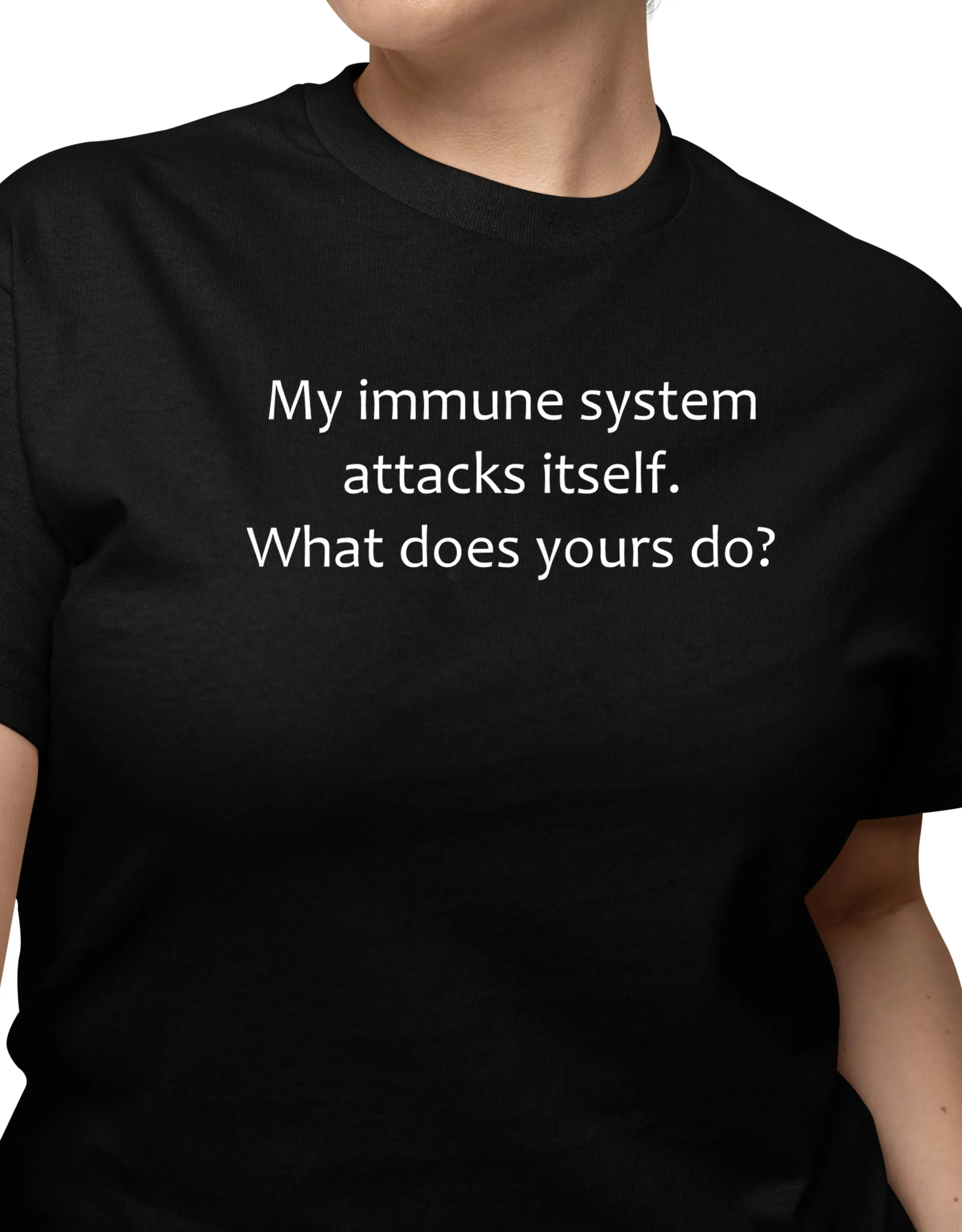 My Immune System Statement T-Shirt