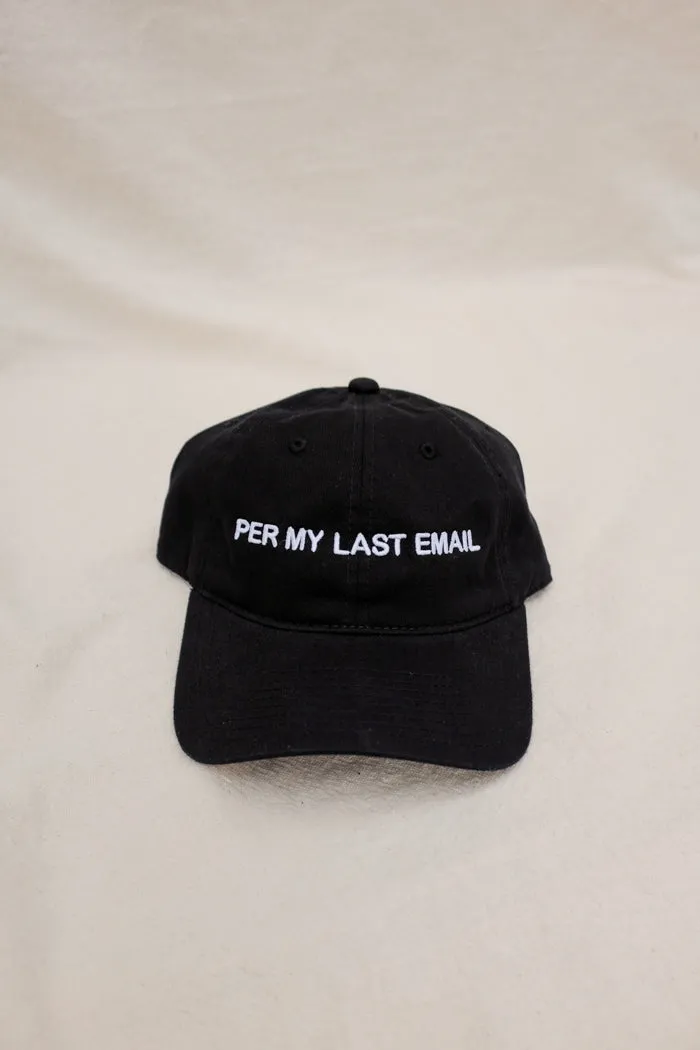 PER MY LAST EMAIL HAT BLACK