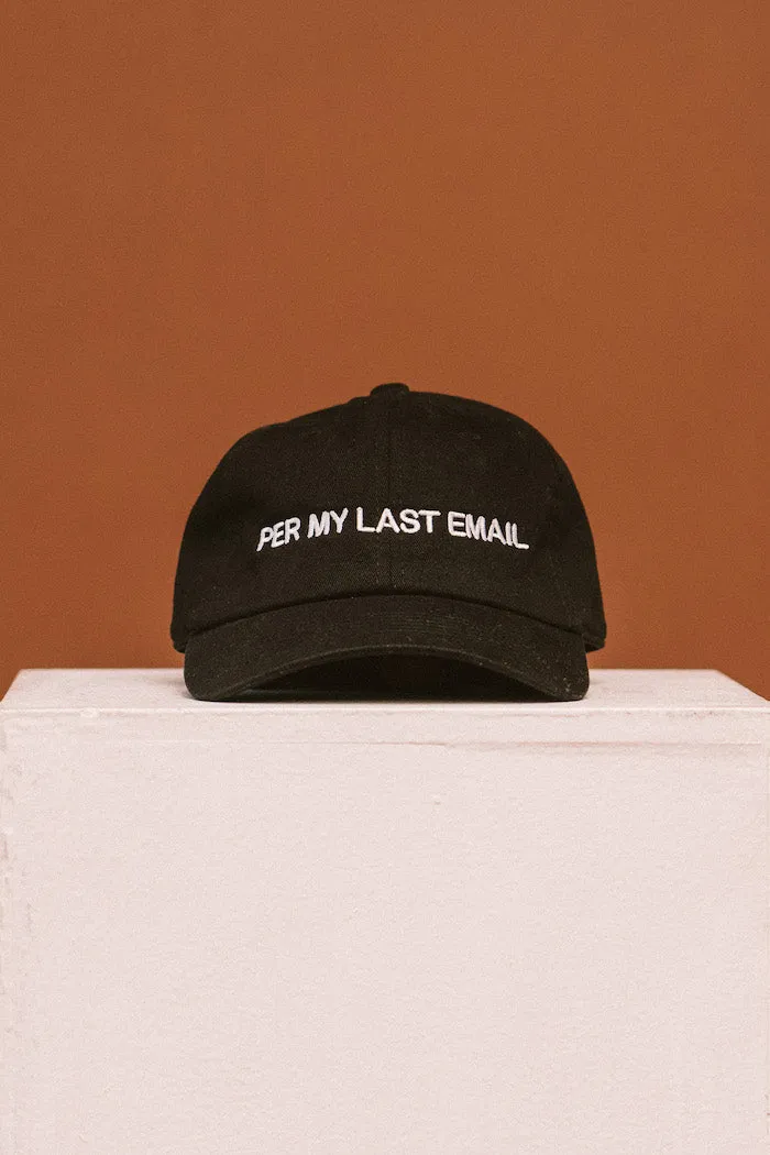 PER MY LAST EMAIL HAT BLACK